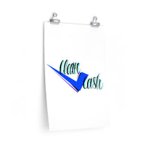 Load image into Gallery viewer, Check Clean Cash premium Matte vertical posters