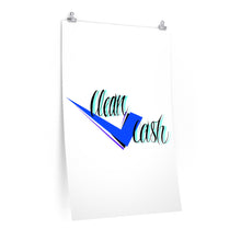 Load image into Gallery viewer, Check Clean Cash premium Matte vertical posters