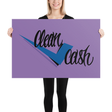 Load image into Gallery viewer, Check Clean Cash photo paper poster