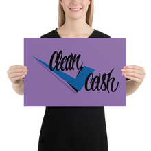 Load image into Gallery viewer, Check Clean Cash photo paper poster